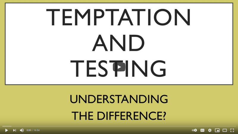 Temptation and Testing