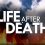 Life After Death