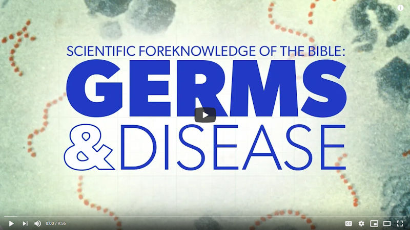 Scientific Foreknowledge of the Bible: Germs and Disease | Proof for God