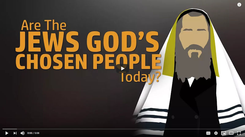 Are the Jews God’s Chosen People Today?