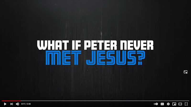 What if Peter Never Met Jesus?