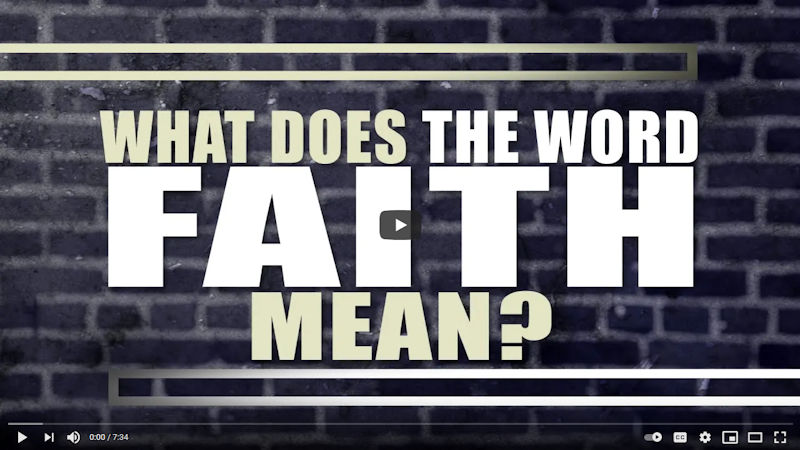 What Does the Word Faith Mean?