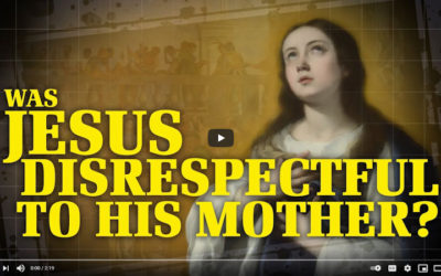 Was Jesus Disrespectful to His Mother?