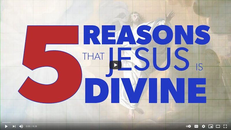 5 Reasons Jesus Is Divine