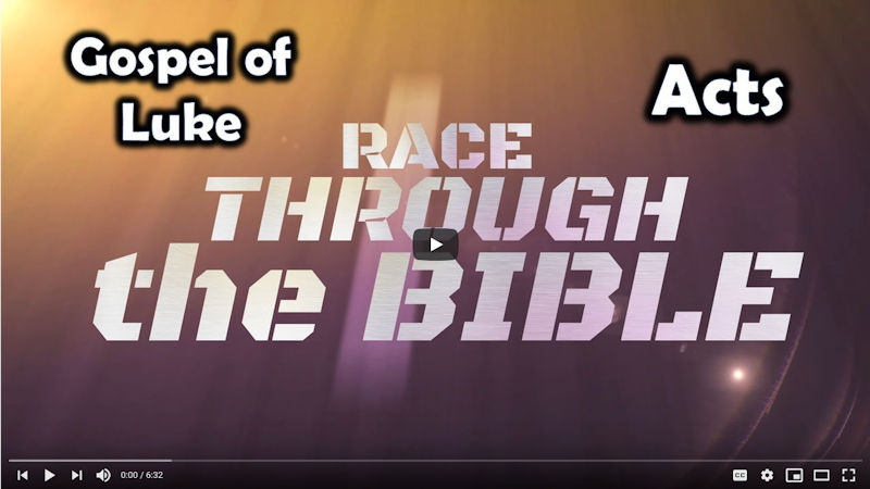 Race Through the Bible: the Gospel of Luke & Acts