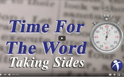 Time For The Word: Taking Sides