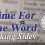 Time For The Word: Taking Sides