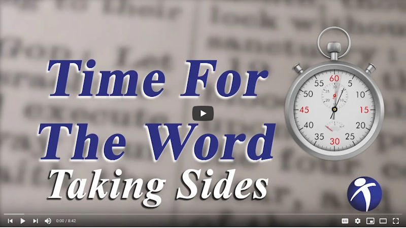 Time For The Word: Taking Sides