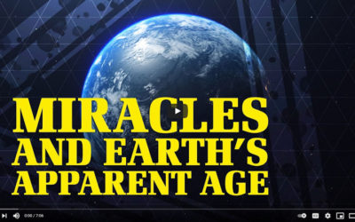 Miracles and Earth’s Apparent Age