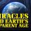 Miracles and Earth’s Apparent Age