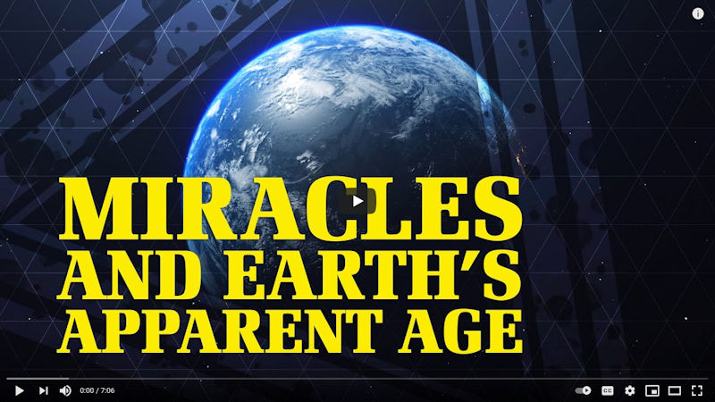 Miracles and Earth’s Apparent Age