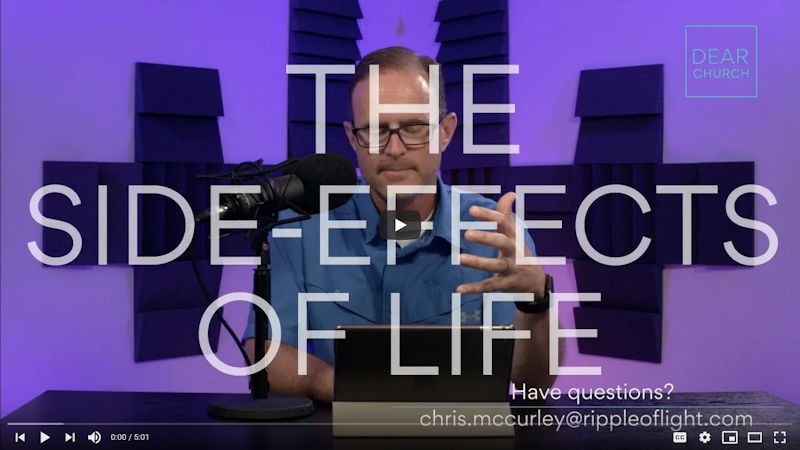 The Side Effects Of Life