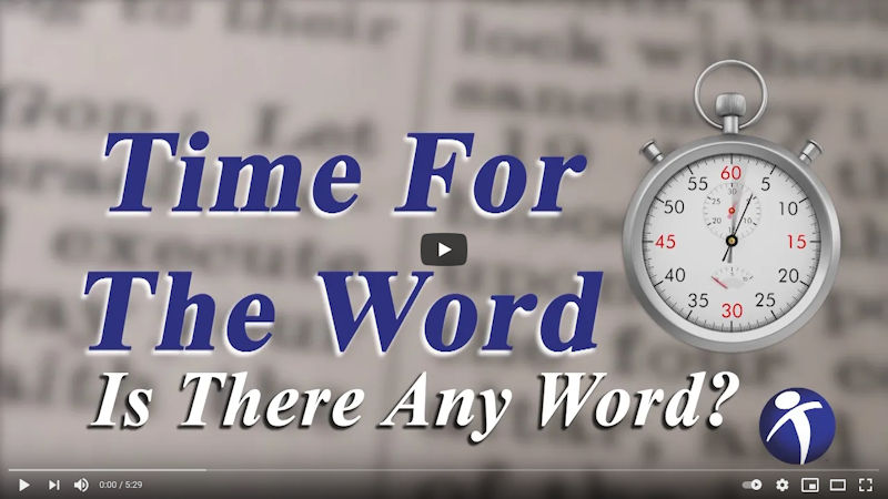 Time For The Word: Is There Any Word?