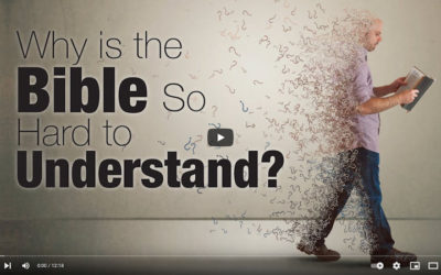 Why Is the Bible So Hard to Understand?