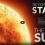 Beyond the Stars: The Sun