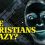 Are Christians Crazy?
