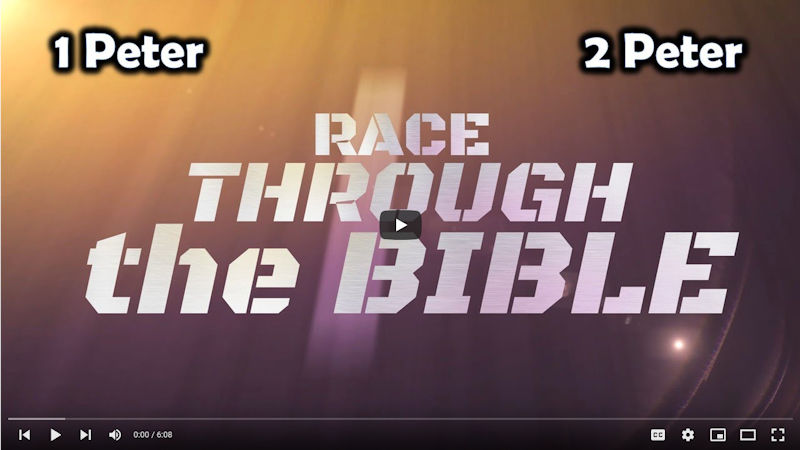 Race Through the Bible, 1 & 2 Peter