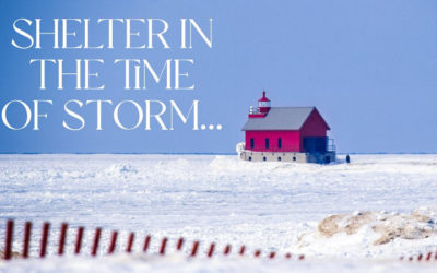 A shelter in the time of storm…