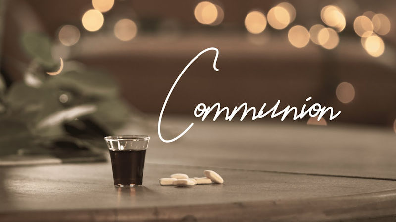 The Lord Will Provide – Lord’s Supper