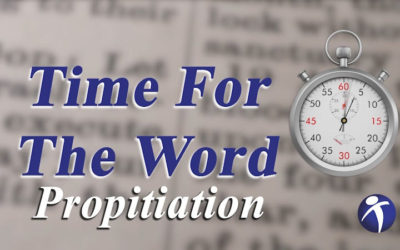 Time For The Word-Propitiation