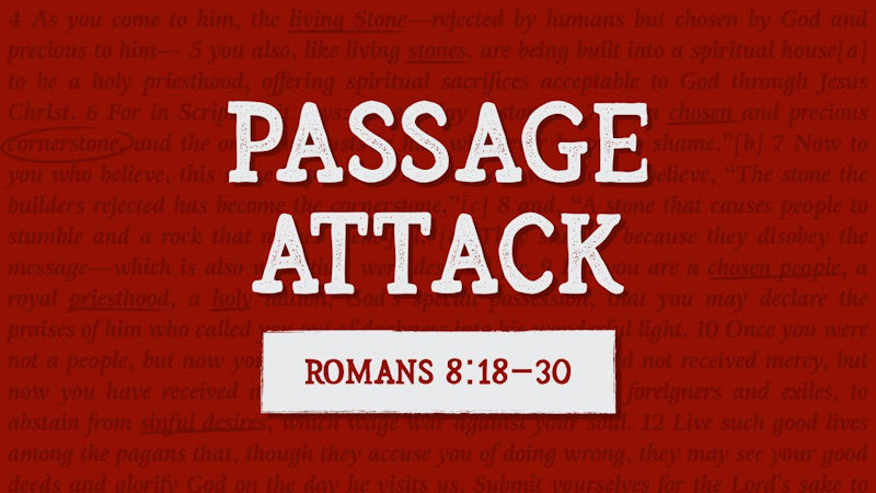How to Analyze & Understand Romans 8:18-30
