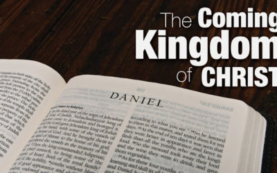 The Coming Kingdom of Christ