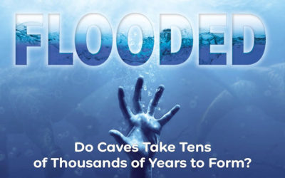 Do Caves Take Tens of Thousands of Years to Form?