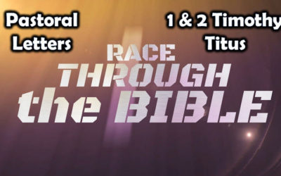 Race Through the Bible: 1 & 2 Timothy and Titus