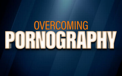 Overcoming Pornography