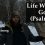 Psalm 14 – Life Without God
