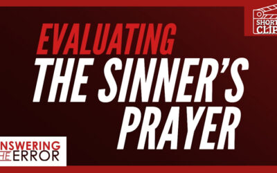Is The Sinner’s Prayer Biblical?