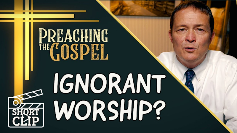 How Do We Overcome Ignorance About Worship?