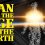 Man and the Age of the Earth