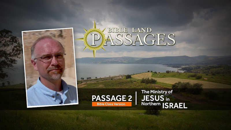 The Ministry of Jesus in Northern Israel