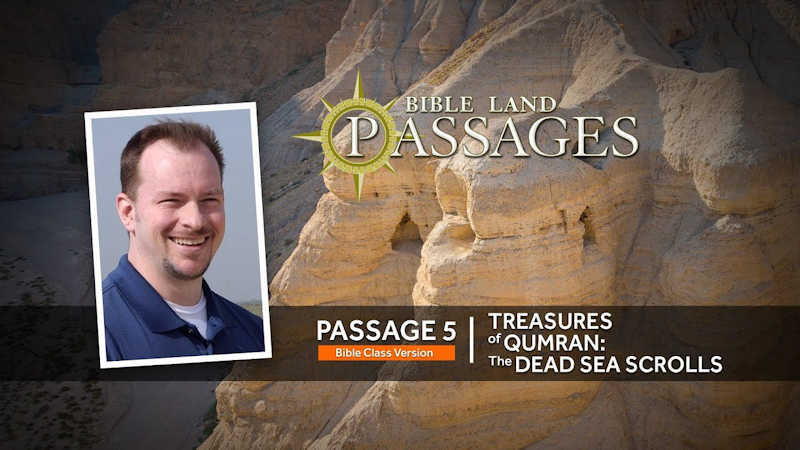 Treasures of Qumran: The Dead Sea Scrolls
