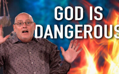 God is Dangerous