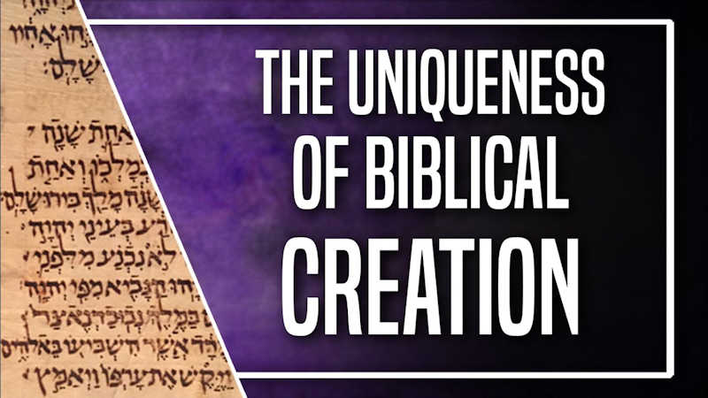 The Uniqueness of the Biblical Creation Story