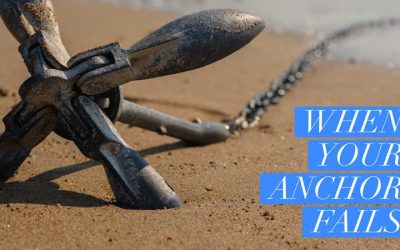 When Your Anchor Fails