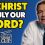 Is Christ Truly Our LORD?