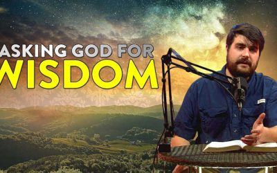 Have You Asked God for Wisdom Lately?