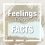 Feelings Follow Facts
