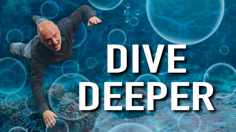 Dive Deeper