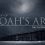 The Global Flood | The Reality of Noah’s Ark