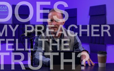 Does My Preacher Tell The Truth?