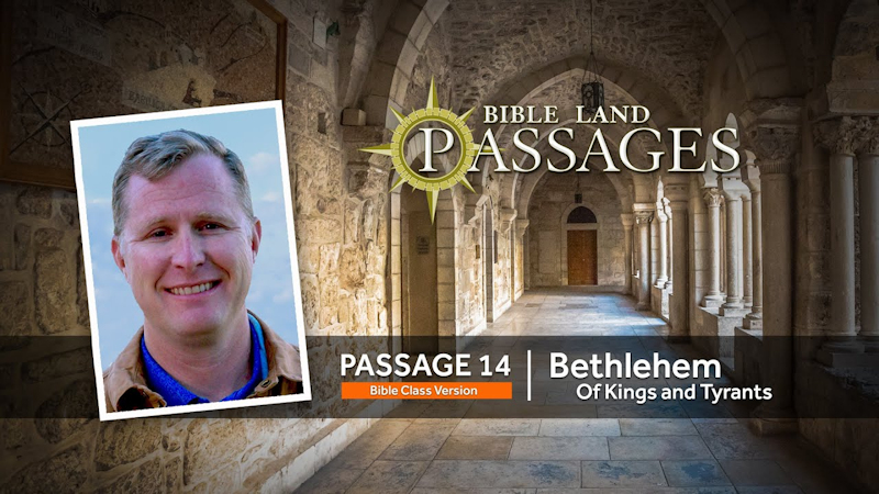 Bethlehem: Of Kings and Tyrants