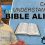 Can We Understand The Bible Alike?