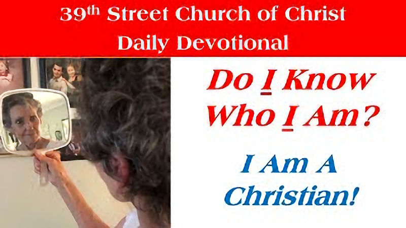 Do I Know Who I Am? I’m A Christian!