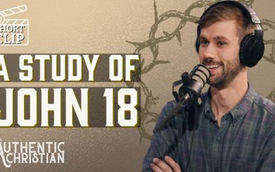 A Study of John 18 – Jesus’ ARREST