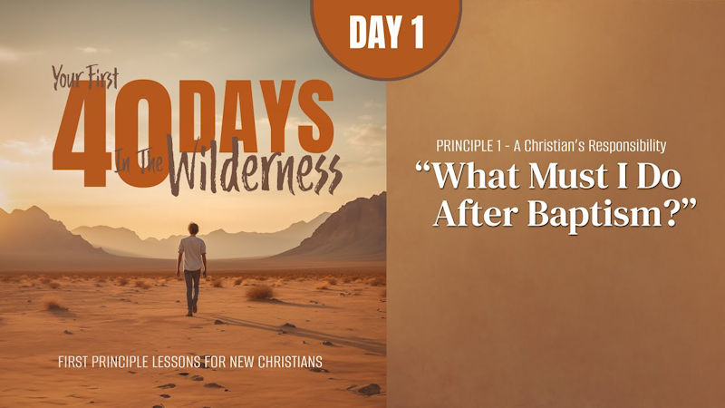 What Must I Do After Baptism?