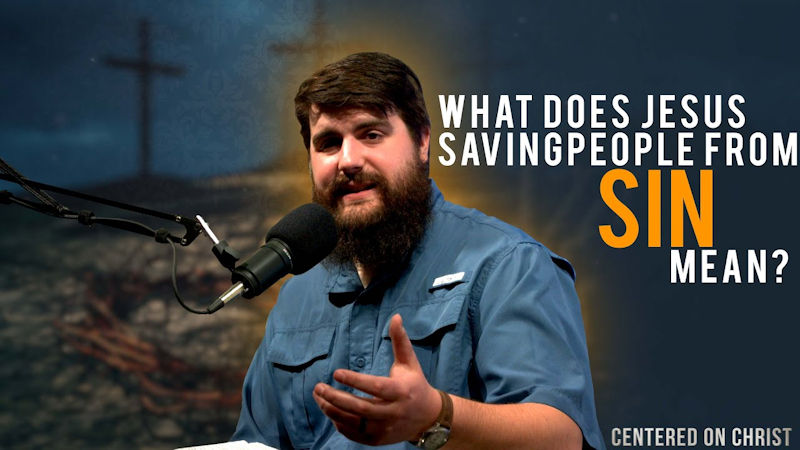 What Does Jesus Saving People From Sin Mean?